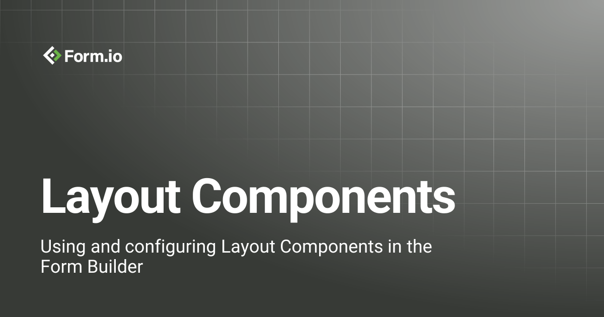 Layout Components | Form Building | Form.io Documentation