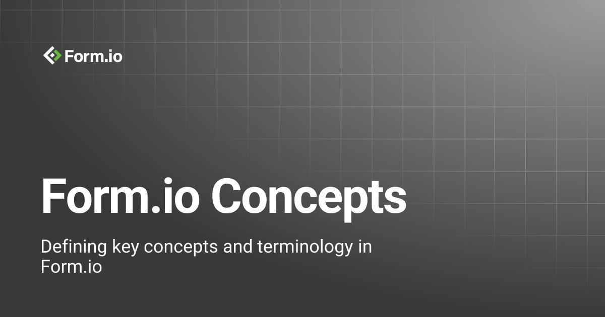 Form.io Concepts | Form.io Documentation